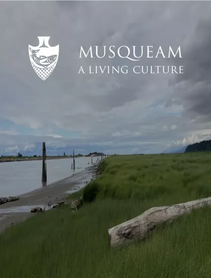 An image featuring a shore landscape with the Musqueam A Living Culture logo positioned in the top right.