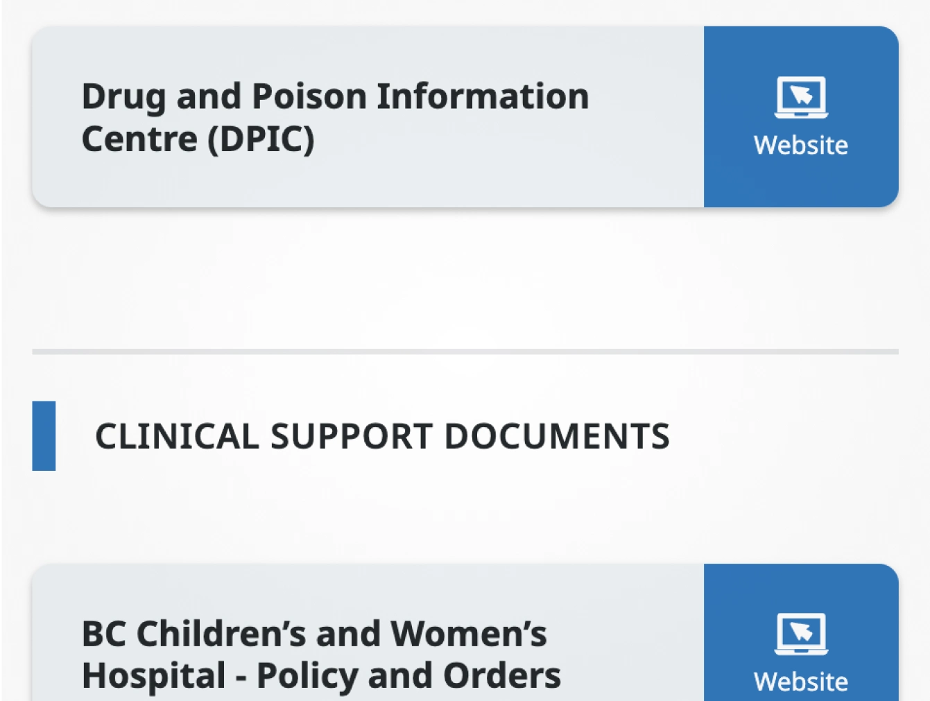 List of clinical support documents: Drug and Poison Information Centre (DPIC), BC Children's and Women's Hospital - Policy and Orders.