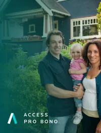 Man and woman holding a child in front of their home. Access Pro Bono logo is in the bottom left. 